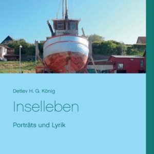 Inselleben Porträts und Lyrik Inselleben Porträts und Lyrik