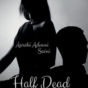 Half Dead I couldn’t breathe. Half Dead I couldn’t breathe.