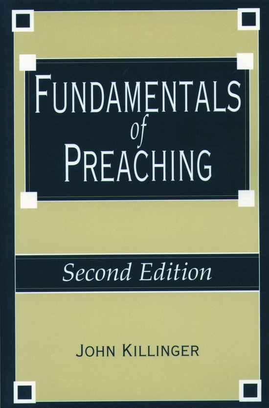 Fundamentals Of Preaching Deuxième édition