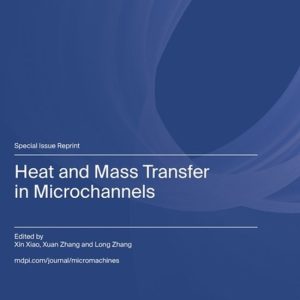 Heat and Mass Transfer in Microchannels Heat and Mass Transfer in Microchannels