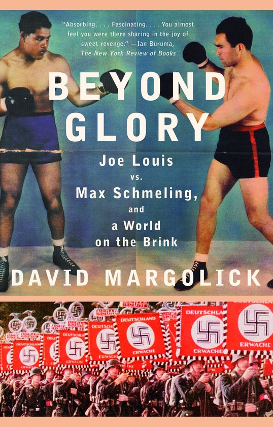 ISBN Beyond Glory, Livre broché, 464 pages Joe Louis Vs. Max Schmeling, and a World on the Brink