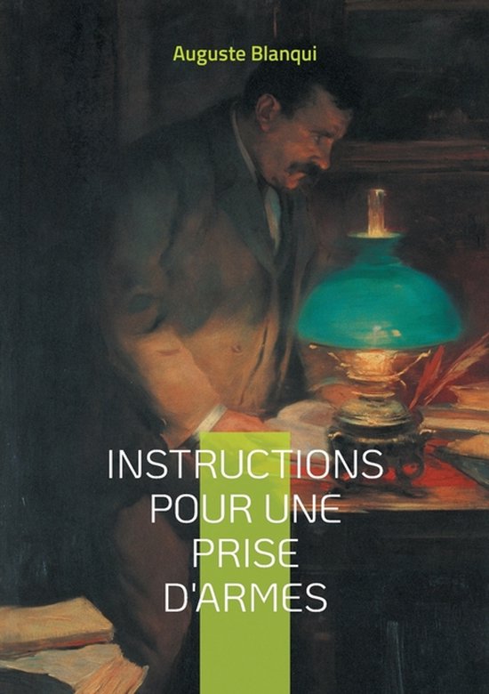 Instructions pour une prise d'armes Manuel stratégique de l'insurrection urbaine pour la révolution et la résistance armée