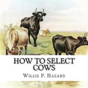 How to Select Cows or, The Guenon System: Simplified, Explained and Practically Applied