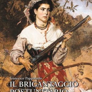Il brigantaggio postunitarioEbook Il Mezzogiorno fra resistenza e reazione Il brigantaggio postunitarioEbook Il Mezzogiorno fra resistenza e reazione