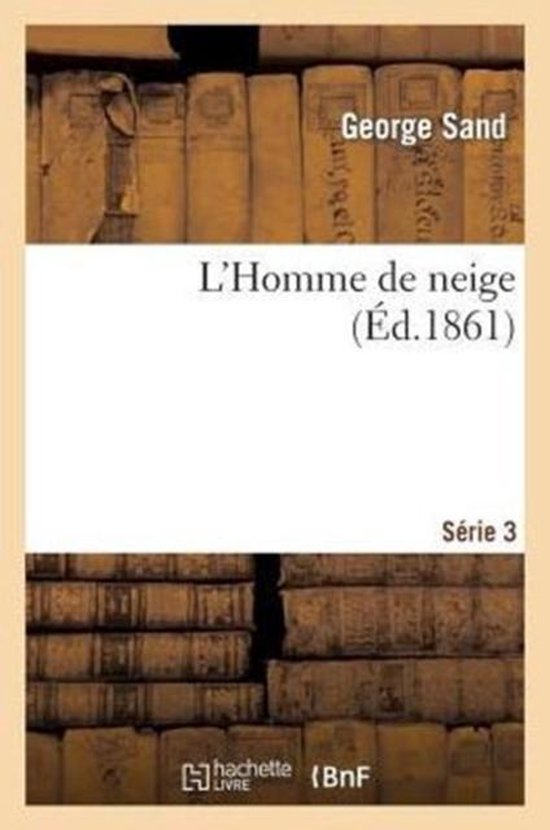 L'Homme de Neige. S rie 3
