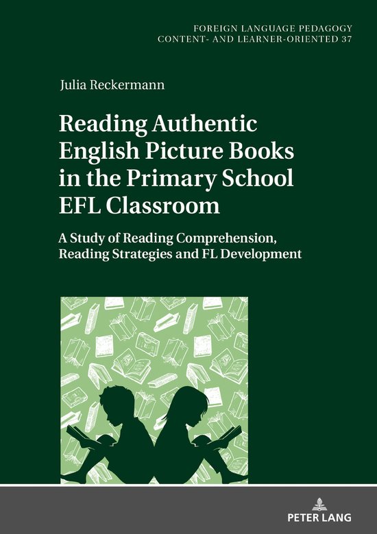 Fremdsprachendidaktik inhalts- und lernerorientiert / Foreign Language Pedagogy - content- and learner-oriented- Reading Authentic English Picture Books in the Primary School EFL Classroom A Study of Reading Comprehension, Reading Strategies and FL Development