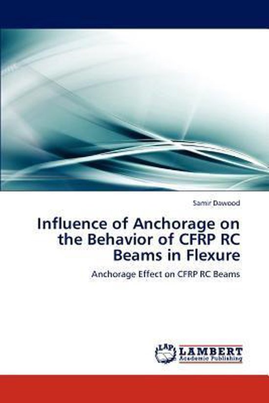 Influence of Anchorage on the Behavior of Cfrp Rc Beams in Flexure Effet d'ancrage sur les poutres RC CFRP