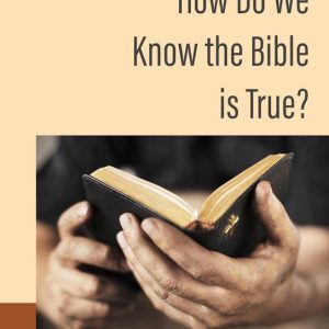 How Do We Know the Bible is True?Ebook How Do We Know the Bible is True?Ebook
