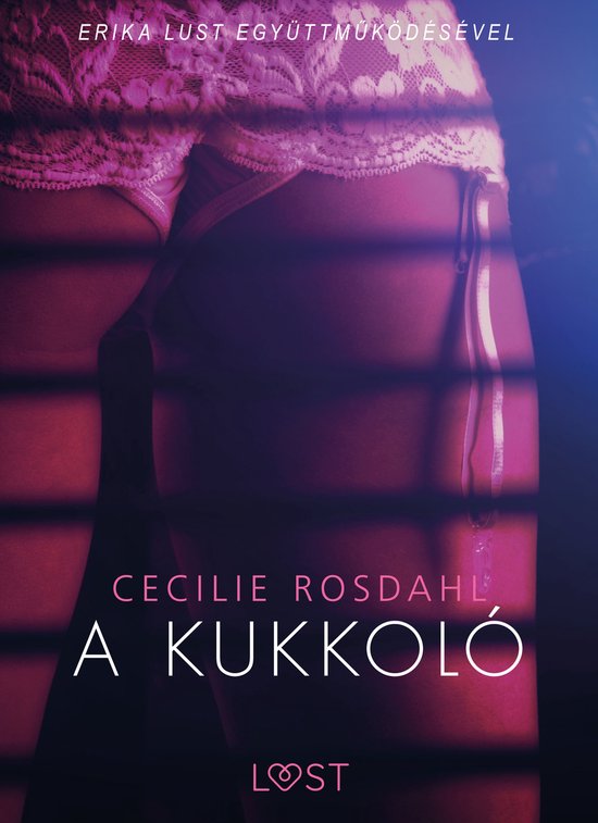 LUST - A kukkoló - Szex és erotikaEbook