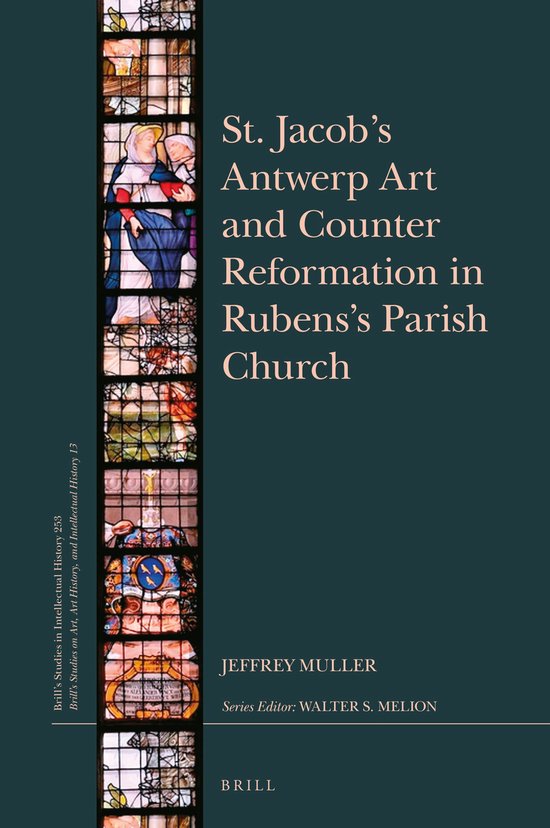 ISBN St. Jacob’s Antwerp Art and Counter Reformation in Rubens’s Parish Church, Couverture rigide in Rubens's Parish Church