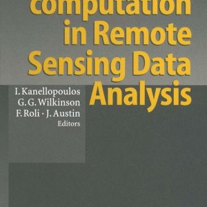 Neurocomputation in Remote Sensing Data AnalysisEbook Proceedings of Concerted Action COMPARES (Connectionist Methods for Pre-Processing and Analysis of Remote Sensing Data) Neurocomputation in Remote Sensing Data AnalysisEbook Proceedings of Concerted Action COMPARES (Connectionist Methods for Pre-Processing and Analysis of Remote Sensing Data)