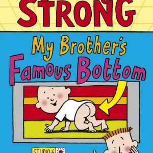My brother&rsquo;s famous bottom
