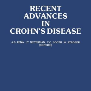 Medicine (R0) – Recent Advances in Crohn’s DiseaseEbook Proceedings of the 2nd International Workshop on Crohn’s Disease, Noordwijk/Leiden, 25–28 June 1980 Medicine (R0) – Recent Advances in Crohn’s DiseaseEbook Proceedings of the 2nd International Workshop on Crohn’s Disease, Noordwijk/Leiden, 25–28 June 1980