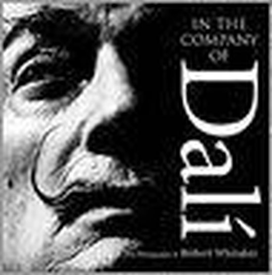 In The Company Of Dali The Photographs Of Robert Whitaker