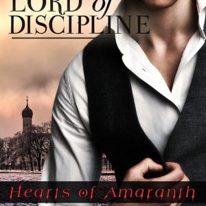 Lord of Discipline (Hearts of Amaranth #2)Ebook Lord of Discipline (Hearts of Amaranth #2)Ebook