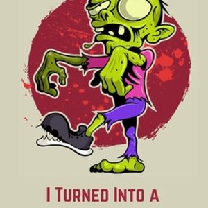 I Turned Into A Zombie I Turned Into A Zombie