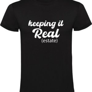 Keep it real (immobilier) T-shirt homme | agent immobilier | courtier de vente | Agent immobilier | Noir Keep it real (immobilier) T-shirt homme | agent immobilier | courtier de vente | Agent immobilier | Noir