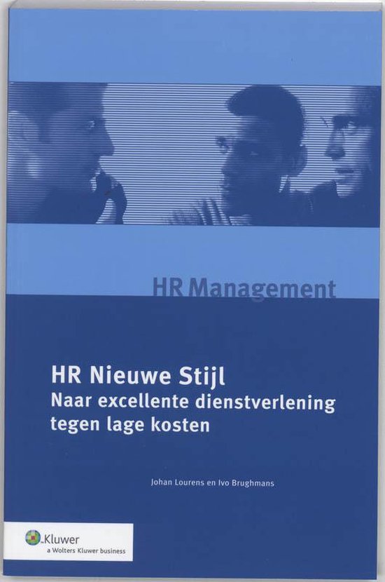 HR Nieuwe stijl naar excellente dienstverlening tegen lage kosten