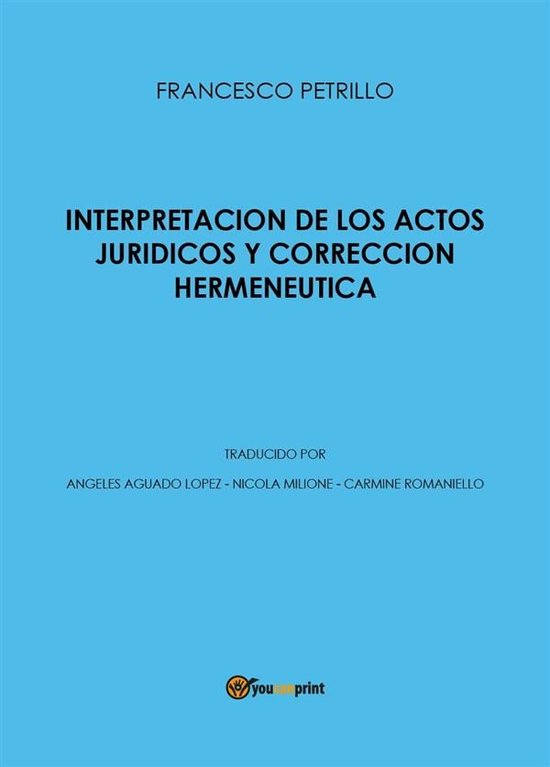 Interpretación de los actos jurídicos y correcciónEbook