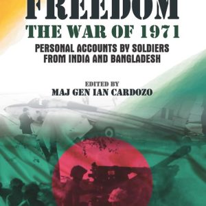 In Quest of FreedomEbook The War of 1971 – Personal Accounts by Soldiers from India and Bangladesh