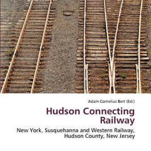 Hudson Connecting Railway New York, Susquehanna and Western Railway, Hudson County, New Jersey Hudson Connecting Railway New York, Susquehanna and Western Railway, Hudson County, New Jersey