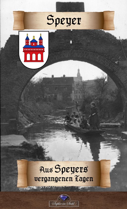 Historisches Deutschland 118 - Wegweiser durch Speyer für Fremde und EinheimischeEbook