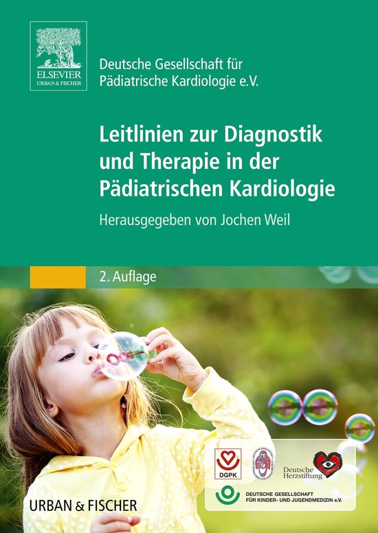 MONOGRAPHIE - Fachbuch - Urban & Fischer-Verlag - Leitlinien zur Diagnostik und Therapie in der Pädiatrischen KardiologieEbook Herausgegeben von Jochen Weil