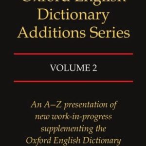 ISBN Oxford English Dictionary Additions Series ( Volume 2 ), 384 pages Volume 2 ISBN Oxford English Dictionary Additions Series ( Volume 2 ), 384 pages Volume 2
