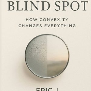 One Blind Spot How Convexity Changes Everything One Blind Spot How Convexity Changes Everything