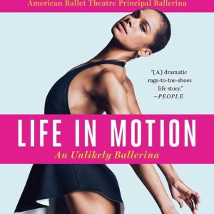 Life in MotionEbook An Unlikely Ballerina Life in MotionEbook An Unlikely Ballerina