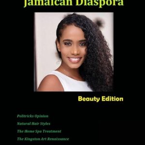 Jamaican Diaspora: Beauty: Beauty Edition Beauty: édition Beauty Jamaican Diaspora: Beauty: Beauty Edition Beauty: édition Beauty