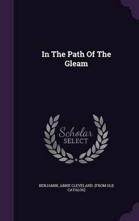 In the Path of the Gleam