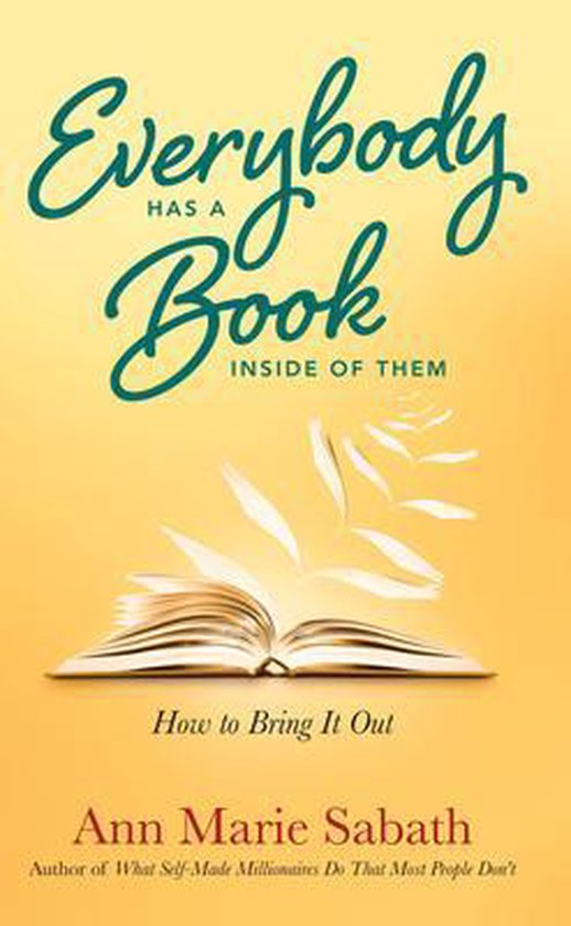 Everybody Has a Book Inside of Them How to Bring it out