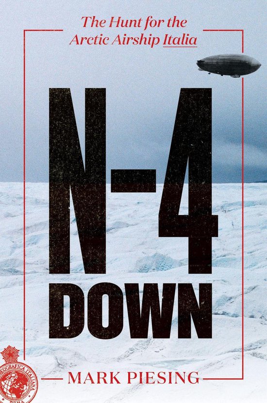 N-4 DownEbook The Hunt for the Arctic Airship Italia
