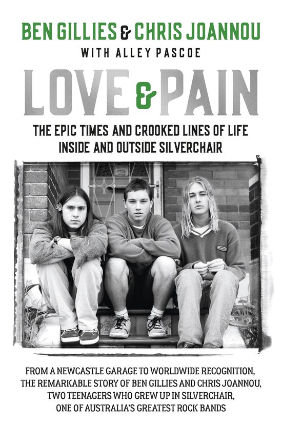 Love & PainEbook The epic times and crooked lines of life inside and outside Silverchair