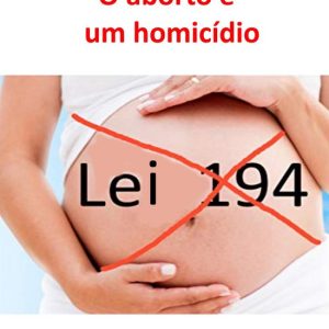O Aborto É Um HomicídioEbook