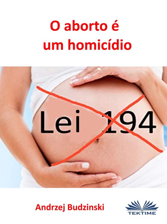 O Aborto É Um HomicídioEbook