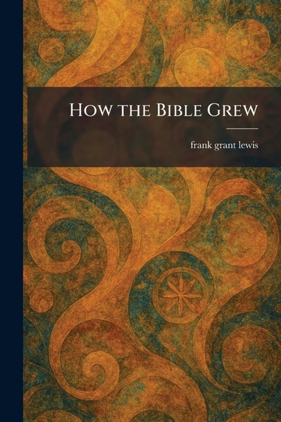 How the Bible Grew