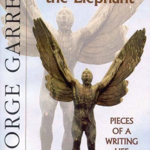 Going to See the ElephantEbook Pieces of a Writing Life Going to See the ElephantEbook Pieces of a Writing Life