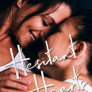 Hesitant Hearts: A Lesbian Love StoryEbook Hesitant Hearts: A Lesbian Love StoryEbook