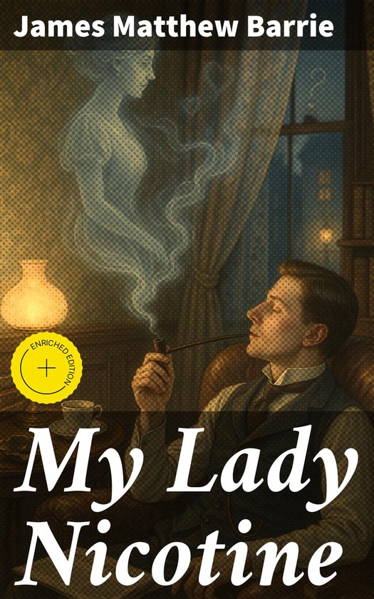 My Lady NicotineEbook Enriched edition. A Whimsical Journey Through Victorian Smoking Culture