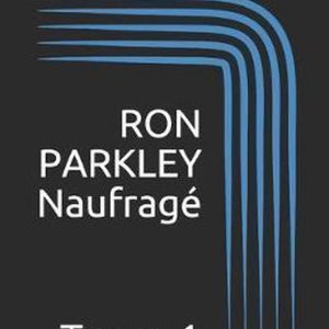 Naufrag�: Tome 1 Naufrag�: Tome 1