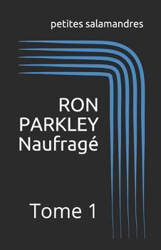 Naufrag�: Tome 1