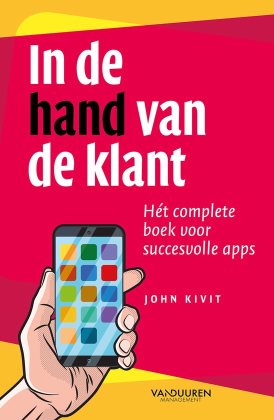 In de hand van de klant Le livre complet pour des applications réussies