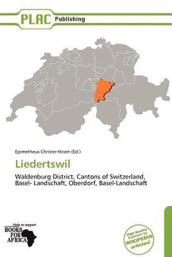 Liedertswil Waldenburg District, Cantons of Switzerland, Basel- Landschaft, Oberdorf, Basel-Landschaft