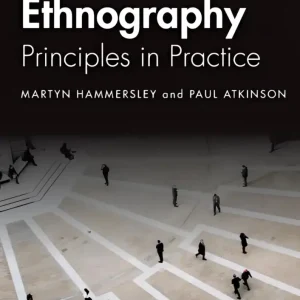 Ethnography: Principles in Practice Ethnography: Principles in Practice