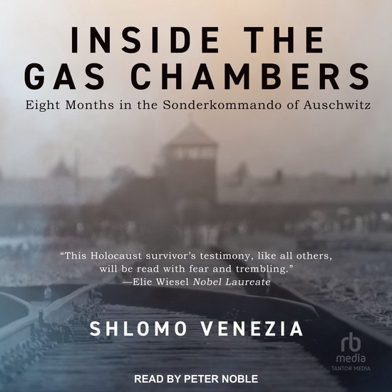Inside the Gas ChambersLivre audio Eight Months in the Sonderkommando of Auschwitz Inside the Gas ChambersLivre audio Eight Months in the Sonderkommando of Auschwitz