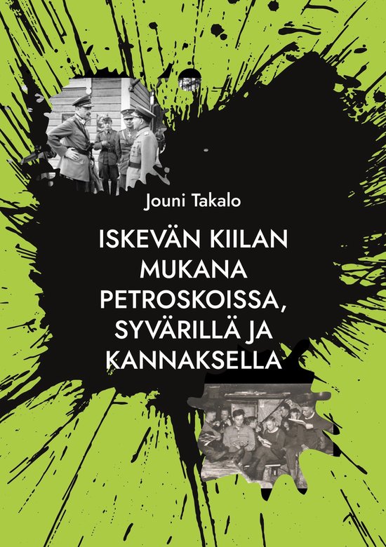 Iskevän kiilan mukana Petroskoissa, Syvärillä ja KannaksellaEbook Ylivieskan patteriston jatkosota rivisotilaan kokemana