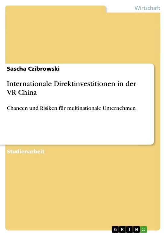 Internationale Direktinvestitionen in der VR ChinaEbook Chancen und Risiken für multinationale Unternehmen