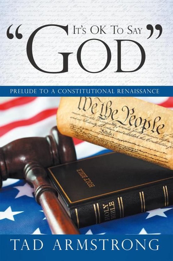 It's Ok to Say "God"Ebook Prélude à une Renaissance constitutionnelle